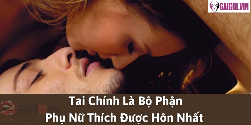 Tai là nơi phụ nữ thích được hôn nhất. 