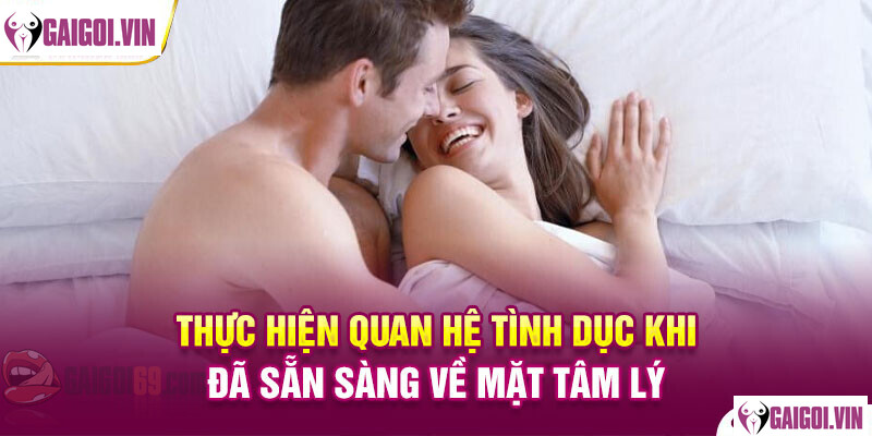 Quan hệ tình dục khi bạn đã sẵn sàng về mặt tinh thần